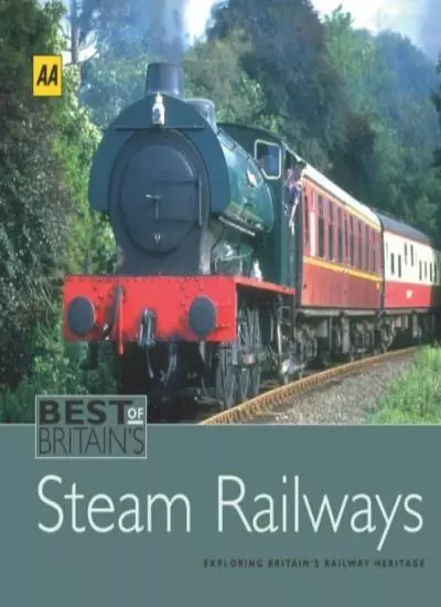 AA the Best of Britain's Steam Railways By Russell Rose,AA Publishing,Automobil