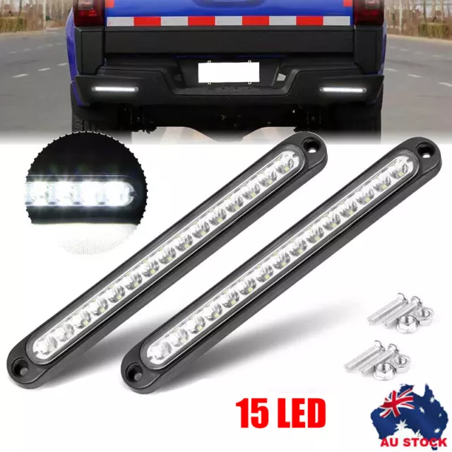2X 15 LED Tail Light White Indicator DRL Reverse Slim Strip Truck Trailer RV Ute