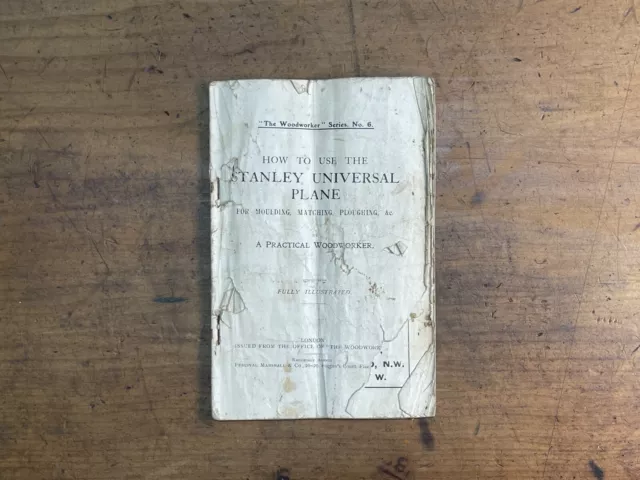 Vintage 1908 Practical Woodworker No.6 'How To Use STANLEY UNIVERSAL PLANE