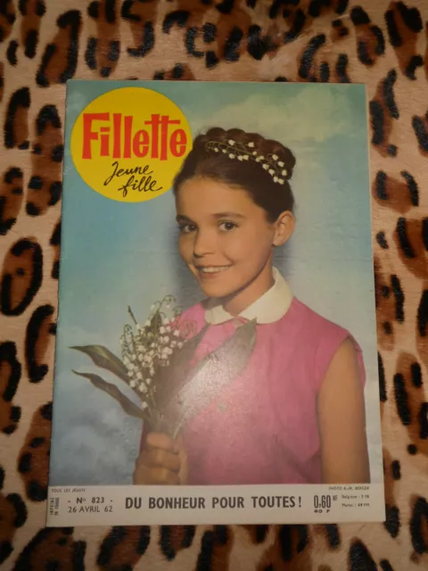 REVUE - FILLETTE, jeune fille n° 823, 26/04/1962