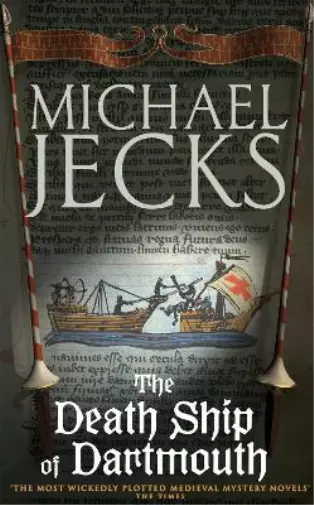 Michael Jecks The Death Ship of Dartmouth (Last Templar Mysteries 21) (Poche)