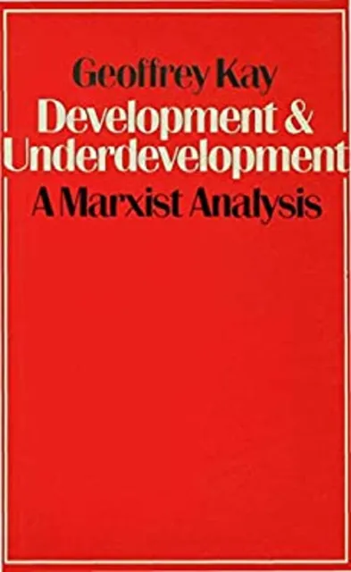 Développement Et Underdevelopment: A Marxiste Analysis Livre de Poche G