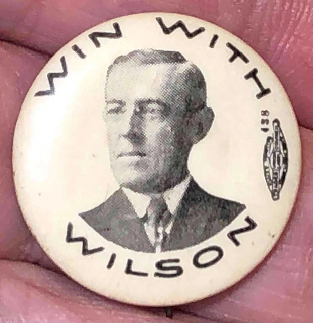 Win with Wilson - Woodrow Wilson 1912 Presidential Political Campaign Button