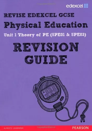 Revise Edexcel: GCSE Physical Education Revision Guide (REVISE Edexcel PE) By M