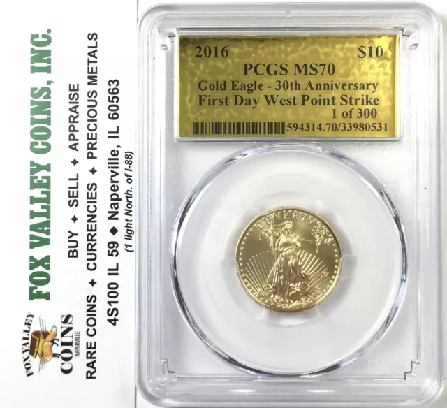 2016 $10 Gold Eagle 1/4 Oz Pcgs Ms70 First Day West Point Strike Pcgs Gold Label