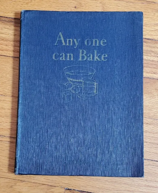 Any One Can Bake by Royal Baking Powder Company 1927  100 Page Hardcover