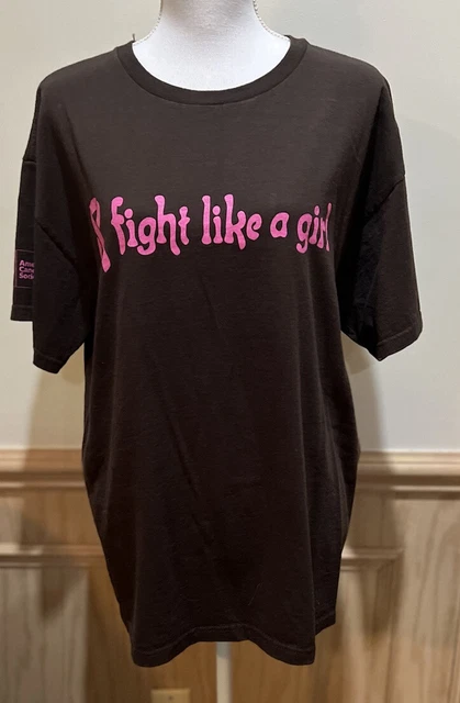 American Cancer Society - Breast Cancer Fight Like A Girl Shirt ~ Large ~ Brown