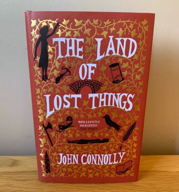 SIGNED The Land of Lost Things by John Connolly Hardcover 1st Edition First Ed