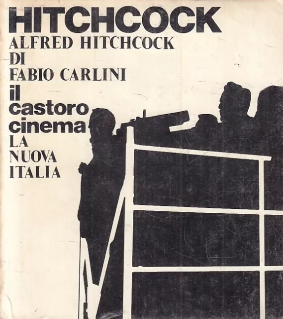 Lz- Il Castoro Cinema 5 Hitchcock - Fabio Carlini- La Nuova Italia---- B- Zfs270