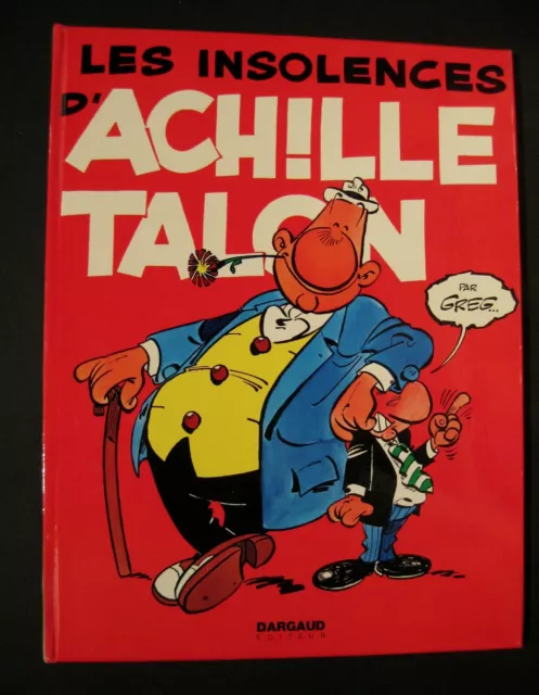 Les insolences d' Achille Talon Greg Ed. Dargaud EO 1973 TTBE