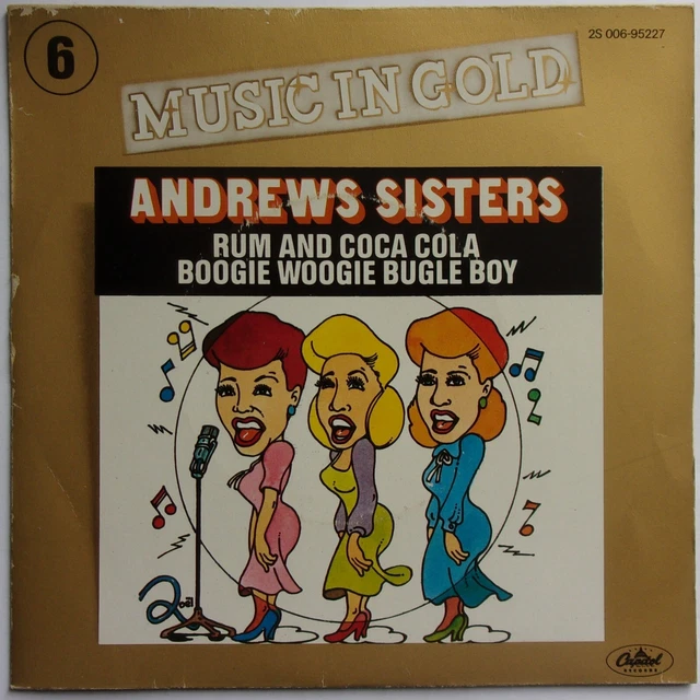 ANDREWS SISTERS &RUM and coca cola / Boogie woogie bugle boy" SP 7