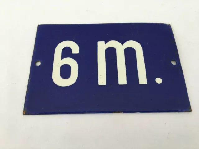 Vintage Old Collectible Enamel Porcelain 6 m. Sign Board