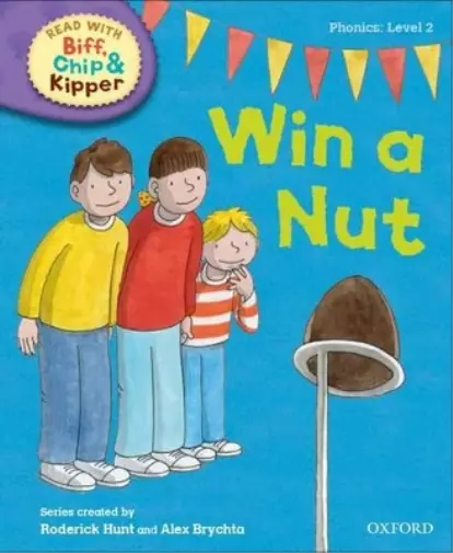 Oxford Reading Tree Read with Biff, Chip and Kipper: Phonics: Level 2. Win a Nut