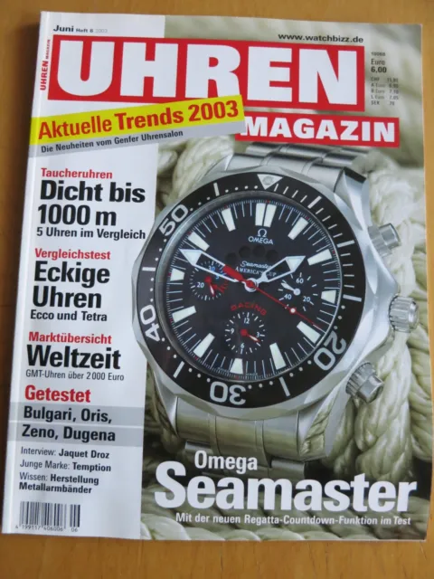 UHREN-MAGAZIN Nr 6 2003 Omega Seamaster, Rainer Brand  vs. Nomos, Taucheruhren