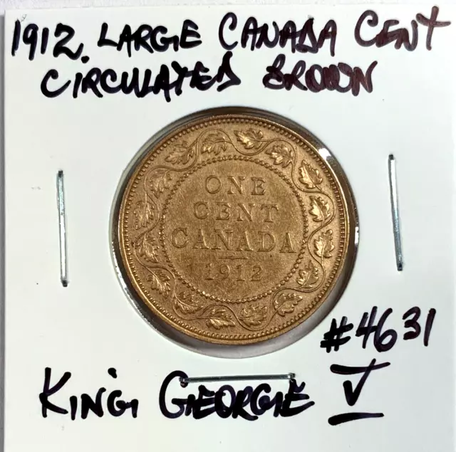 1912 Large Canada Cent Beautiful Circulated Brown King George V Canadian Penny