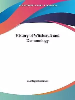 History of Witchcraft and Demonology by Summers, Montague
