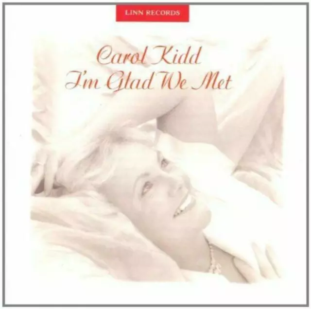 Carol Kidd - Im Glad We Met CD (1991) Audio Quality Guaranteed Amazing Value