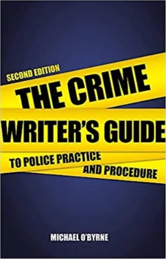 Michael O'Byrne Crime Writer's Guide to Police Practice and Proced (Taschenbuch)