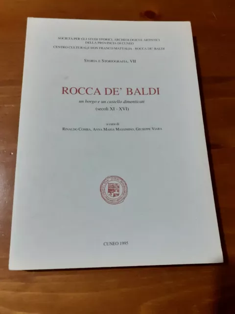 Aa.vv. "Rocca De Baldi " Secoli Xi- Xvi " Piemonte- Cuneo - Storia Locale