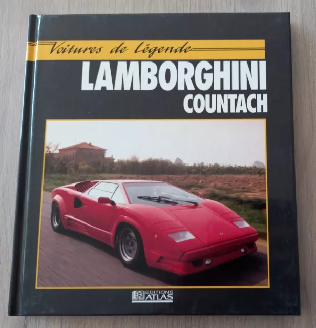 Lamborghini Countach Voitures De Legende 128 Pages Editions Atlas Annees 90