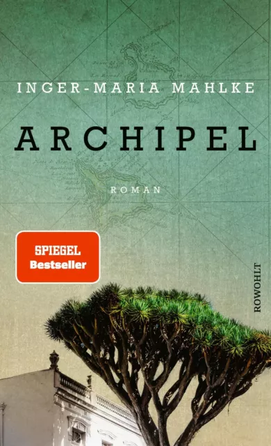 Archipel Inger-Maria Mahlke Buch 432 S. Deutsch 2018 Rowohlt EAN 9783498042240