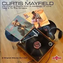 CURTIS MAYFIELD - We Come In Peace / Take It To The Streets - New CD - D1398A