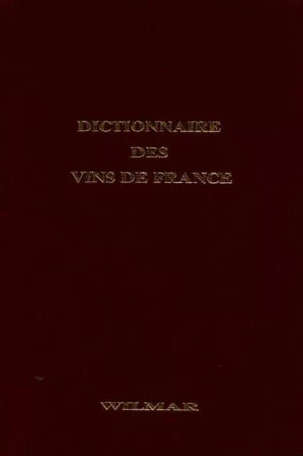 2327723 - Dictionnaire des vins de France anglais-français - Jean Gutapfel