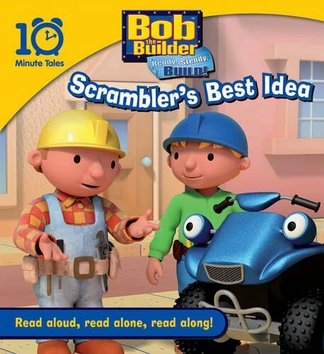 BOB THE BUILDER Scrambler's Best Idea (10 Minute Tales)-Egmont Books ...