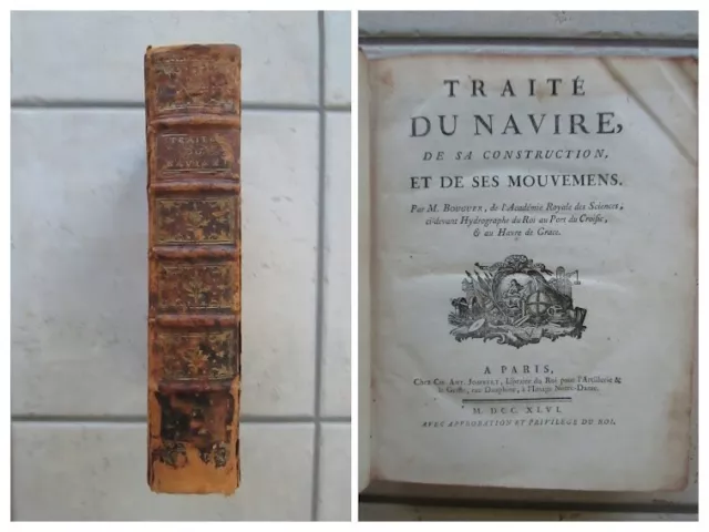BOUGUER : TRAITE DU NAVIRE, de sa construction et de ses mouvemens, 1746. 12 pl.