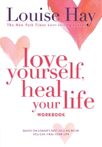 Louise Hay Love Yourself, Heal Your Life Workbook (Poche)