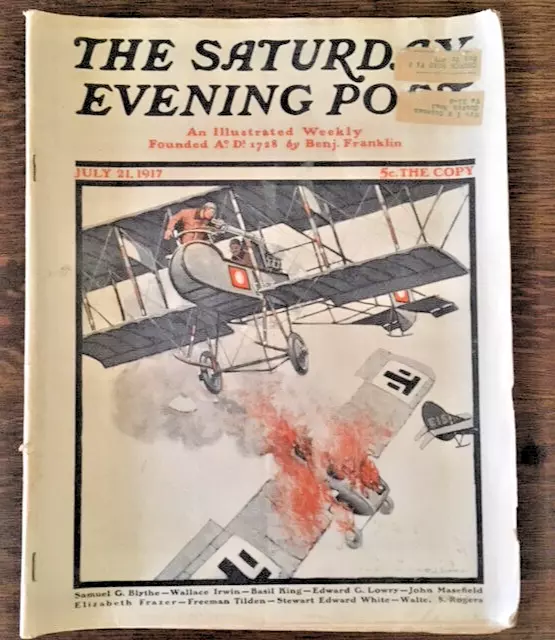 Saturday Evening Post July 21, 1917 Henry Soulen Cover WW1 Dogfight Full Copy Saturday Evening Post July 21, 1917 Henry Soulen Cover WW1 Dogfight Full Copy