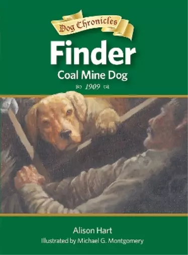 Alison Hart Finder, Coal Mine Dog (Relié) Dog Chronicles