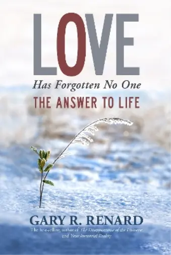 Gary R. Renard Love Has Forgotten No One (Taschenbuch)