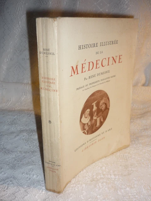Livre "Histoire Illustrée De La Médecine" Par René Dumesnil - Édition 1935 Plon - Reliure Cuir