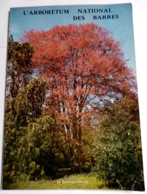 L'Arboretum National des Barres. Nogent-sur-Vernisson France - Raymond Durand