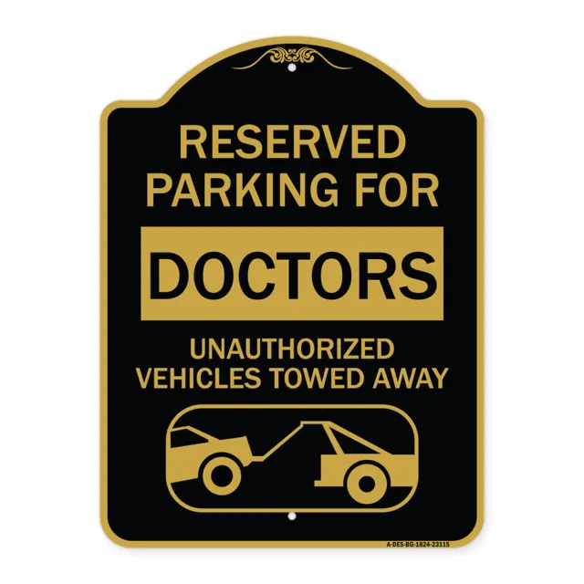 Designer Series Reserved Parking for Doctors Unauthorized Vehicles Towed Away