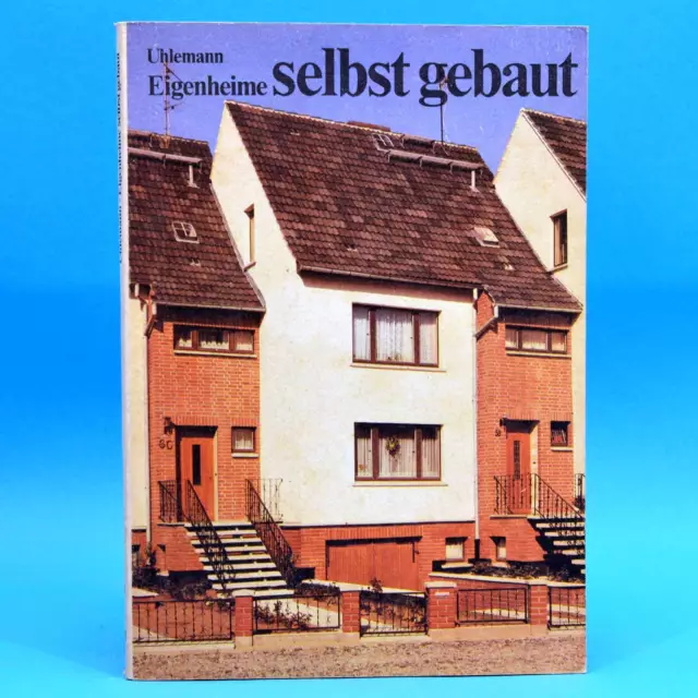 Eigenheime selbst gebaut | G. Uhlemann | DDR 1985 Fachbuch