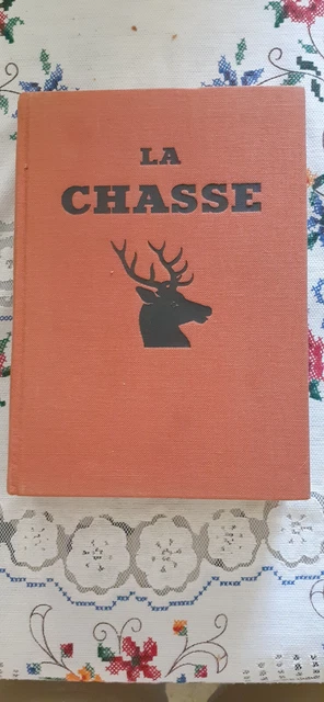 Livre La Chasse (Larousse 1954) En Très Bon état