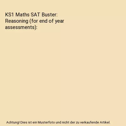 KS1 Maths SAT Buster: Reasoning (for end of year assessments), CGP Books