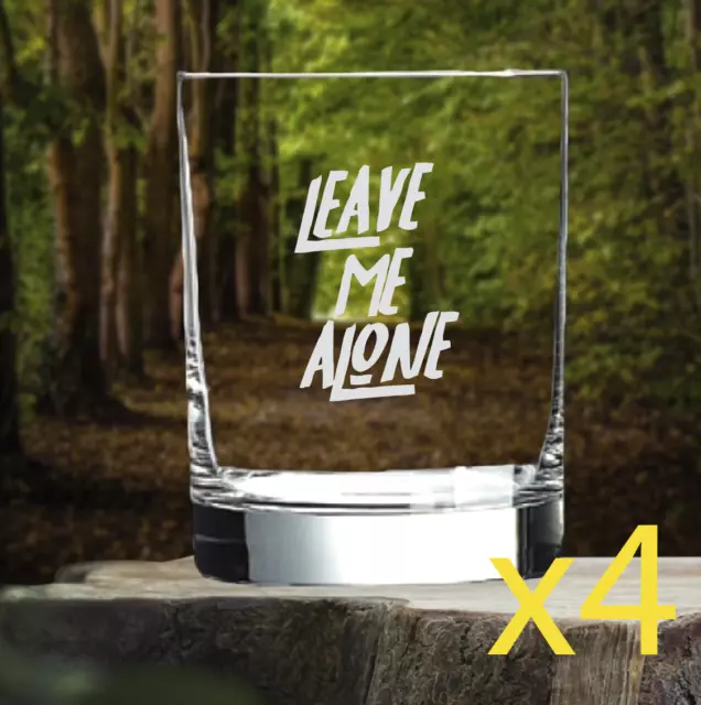 Leave Me Alone Whiskey Glasses x4 Double 14 Oz Premium Old Fashioned NEW