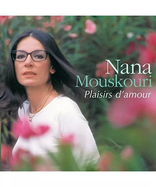 Plaisirs d'Amour, Nana Mouskouri