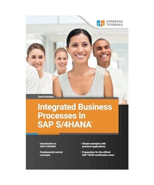 INTEGRATED BUSINESS PROCESSES in SAP S/4HANA, Schulten, Ernst EUR 34,20 ...