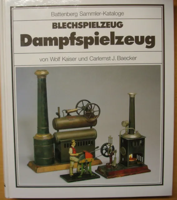 Dampfspielzeug Blechspielzeug Sammler-Katalog Biebel Battenberg Händler Buch