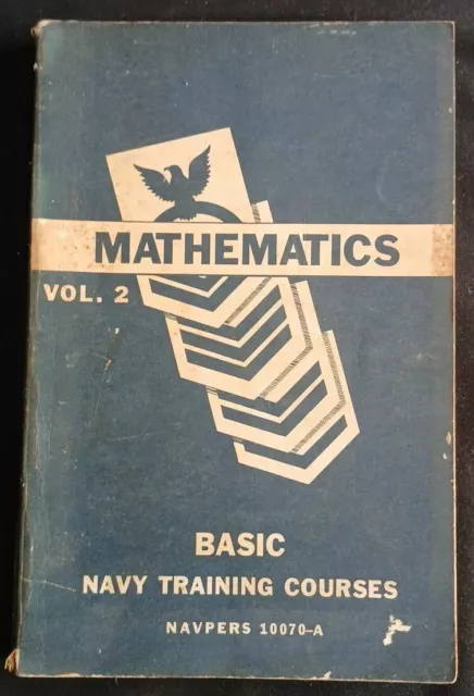Vintage 1951 Mathematics Vol. 2 Basic Navy Training Courses Navpers 10070-A