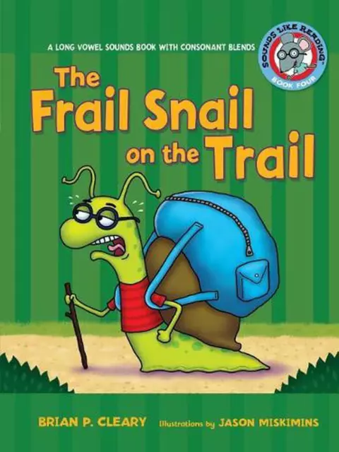 The Frail Snail on the Trail Long Vowel Sounds: A Long Vowel Sounds Book with Co
