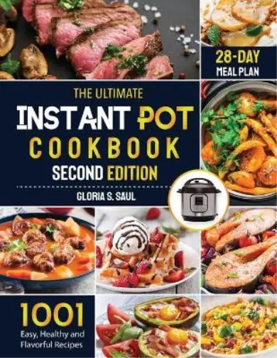 Gloria S Saul The Ultimate Instant Pot Cookbook (Tapa blanda) (Importación USA)