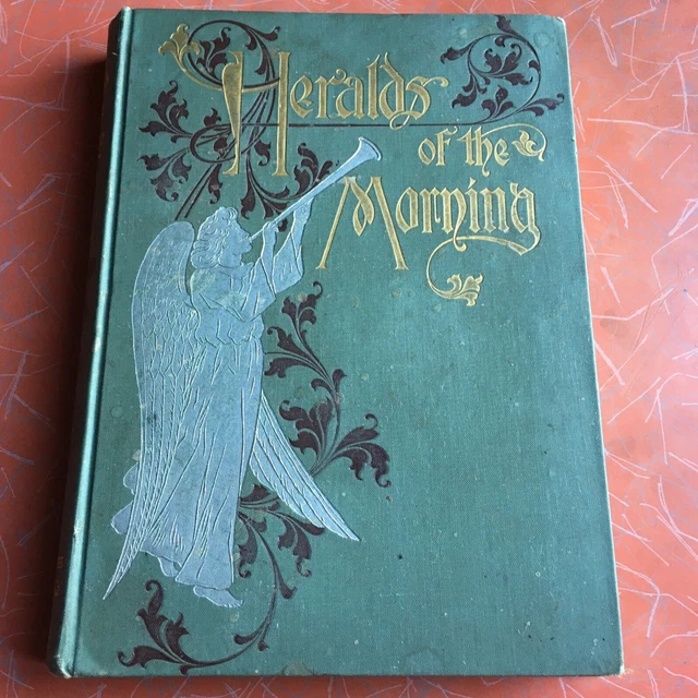 1899 first edition Heralds of the morning by ASA OSCAR TAIT Pacific Press