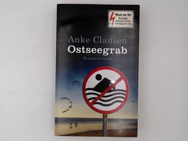 Ostseegrab : Kriminalroman / Anke Clausen / Mord vor Ort Clausen, Anke: