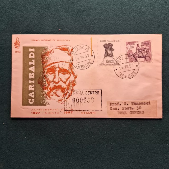 Italia 1957  150^ Ann Nascita Giuseppe Garibaldi Busta Primo Giorno Fdc Venetia