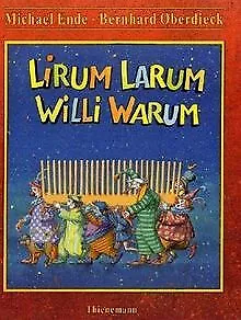 Lirum Larum Willi Warum von Ende, Michael, Oberdieck, Be... | Buch | Zustand gut